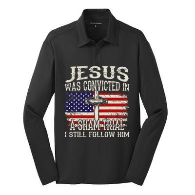 Jesus Was Convicted In A Sham Trial I Still Follow Him Silk Touch Performance Long Sleeve Polo