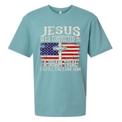 Jesus Was Convicted In A Sham Trial I Still Follow Him Sueded Cloud Jersey T-Shirt