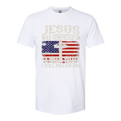 Jesus Was Convicted In A Sham Trial I Still Follow Him Softstyle CVC T-Shirt