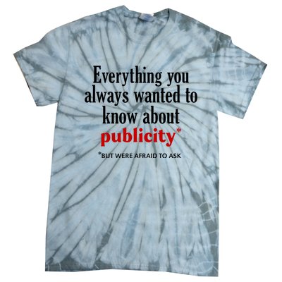 Jack Wearing Everything You Always Wanted To Know About Publicity Tie-Dye T-Shirt