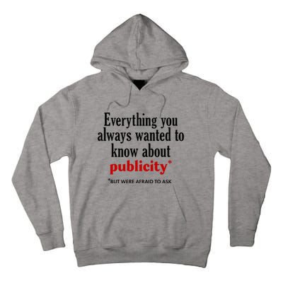 Jack Wearing Everything You Always Wanted To Know About Publicity Tall Hoodie