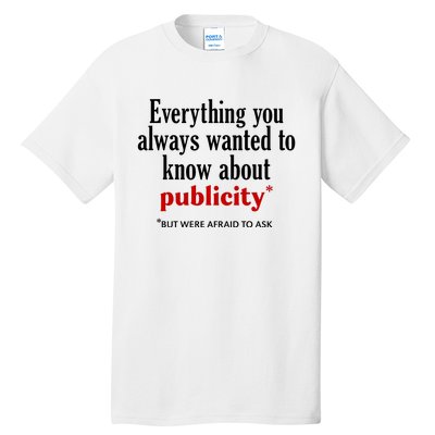 Jack Wearing Everything You Always Wanted To Know About Publicity Tall T-Shirt