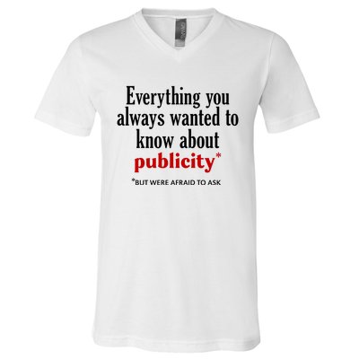 Jack Wearing Everything You Always Wanted To Know About Publicity V-Neck T-Shirt