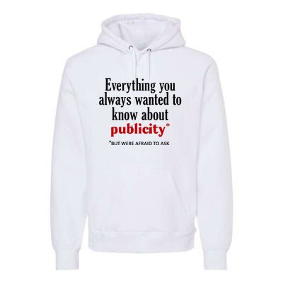 Jack Wearing Everything You Always Wanted To Know About Publicity Premium Hoodie