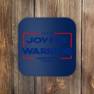 Joyful Warrior For Kamala Harris Tim Walz 2024 Coaster