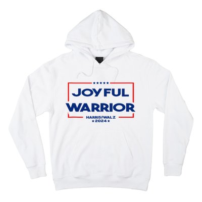 Joyful Warrior For Kamala Harris Tim Walz 2024 Hoodie