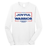 Joyful Warrior For Kamala Harris Tim Walz 2024 Long Sleeve Shirt