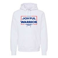 Joyful Warrior For Kamala Harris Tim Walz 2024 Premium Hoodie