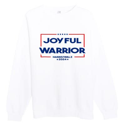 Joyful Warrior For Kamala Harris Tim Walz 2024 Premium Crewneck Sweatshirt