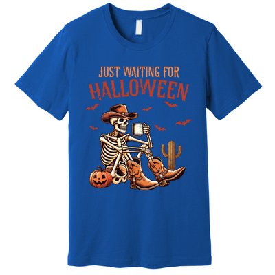 Just Waiting For Halloween Funny Skeleton Western Halloween Gift Premium T-Shirt