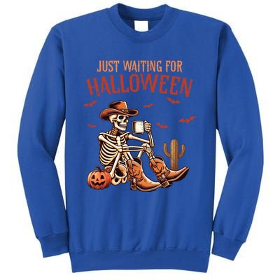 Just Waiting For Halloween Funny Skeleton Western Halloween Gift Tall Sweatshirt