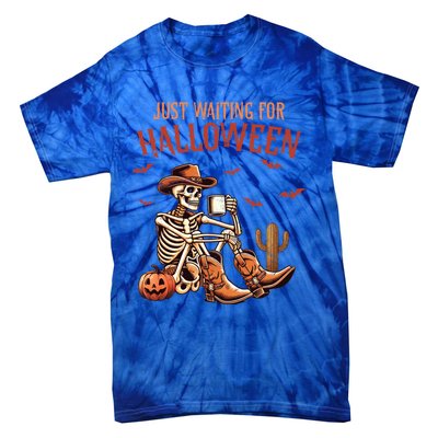 Just Waiting For Halloween Funny Skeleton Western Halloween Gift Tie-Dye T-Shirt