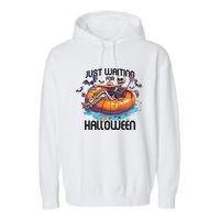 Just Waiting For Halloween Skeleton Funny Garment-Dyed Fleece Hoodie