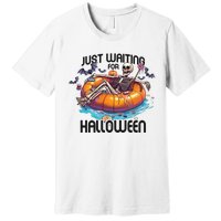 Just Waiting For Halloween Skeleton Funny Premium T-Shirt