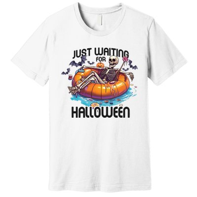 Just Waiting For Halloween Skeleton Funny Premium T-Shirt