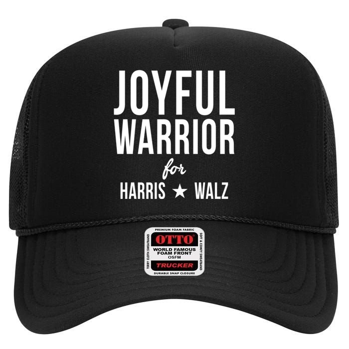 Joyful Warrior For Kamala Harris Tim Walz 2024 High Crown Mesh Back Trucker Hat