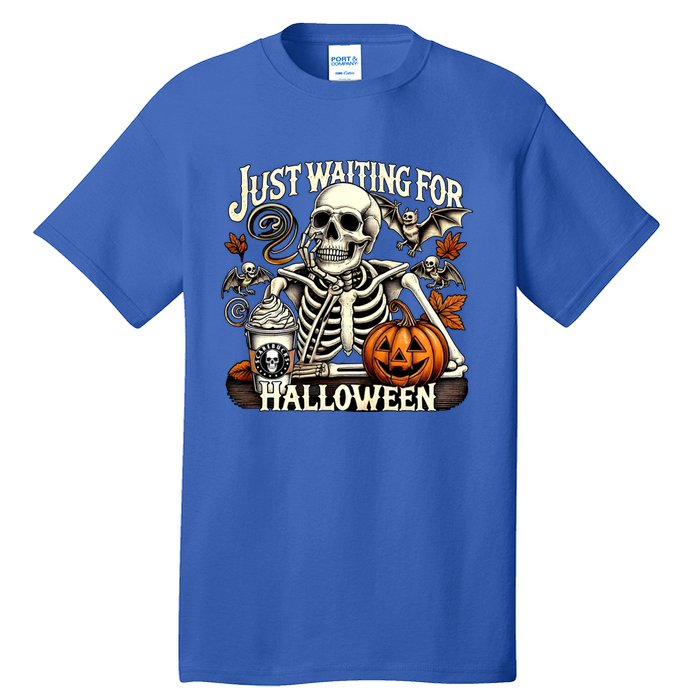 Just Waiting For Halloween Skeleton Coffee Spooky Season Gift Tall T-Shirt