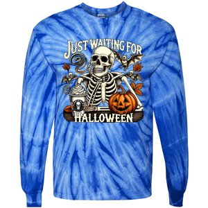 Just Waiting For Halloween Skeleton Coffee Spooky Season Gift Tie-Dye Long Sleeve Shirt