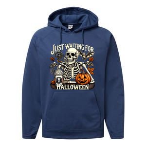 Just Waiting For Halloween Skeleton Coffee Spooky Season Gift Performance Fleece Hoodie