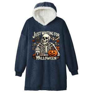 Just Waiting For Halloween Skeleton Coffee Spooky Season Gift Hooded Wearable Blanket