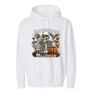 Just Waiting For Halloween Skeleton Coffee Spooky Season Gift Garment-Dyed Fleece Hoodie