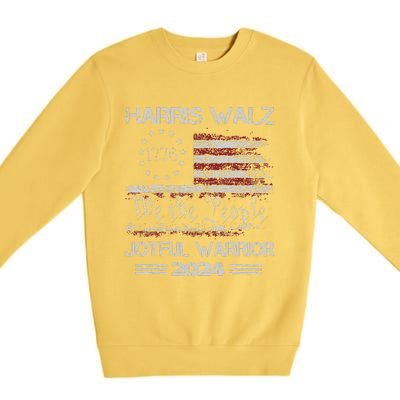 Joyful Warrior For Kamala Harris Tim Walz 2024 Premium Crewneck Sweatshirt