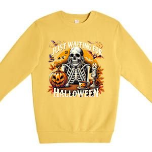 Just Waiting For Halloween Skeleton Coffee Spooky Season Gift Premium Crewneck Sweatshirt