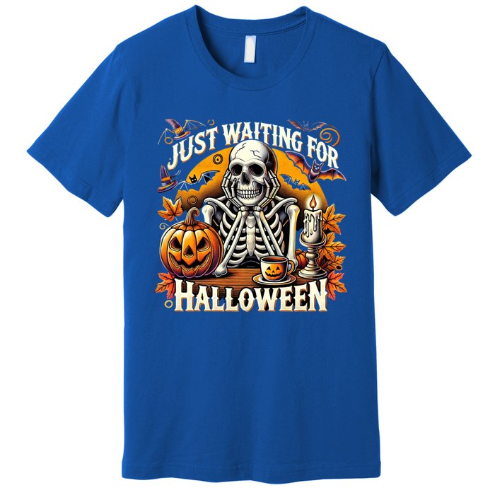 Just Waiting For Halloween Skeleton Coffee Spooky Season Gift Premium T-Shirt