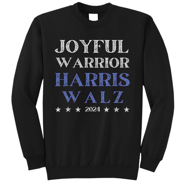 Joyful Warrior For Kamala Harris Tim Walz Waltz 2024 Sweatshirt