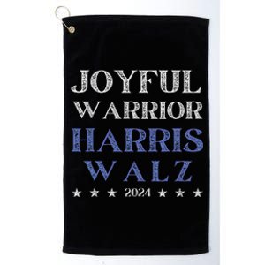 Joyful Warrior For Kamala Harris Tim Walz Waltz 2024 Platinum Collection Golf Towel