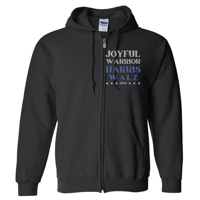 Joyful Warrior For Kamala Harris Tim Walz Waltz 2024 Full Zip Hoodie