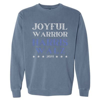 Joyful Warrior For Kamala Harris Tim Walz Waltz 2024 Garment-Dyed Sweatshirt