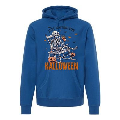 Just Waiting For Halloween Skeleton Halloween Party Matching Gift Premium Hoodie