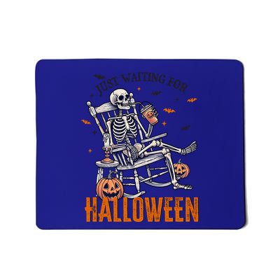 Just Waiting For Halloween Skeleton Halloween Party Matching Gift Mousepad