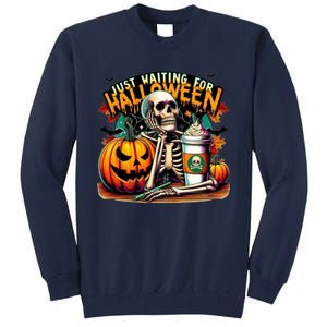 Just Waiting For Halloween Coffee Funny Skeleton Halloween Tall Sweatshirt