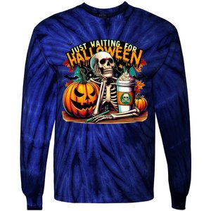 Just Waiting For Halloween Coffee Funny Skeleton Halloween Tie-Dye Long Sleeve Shirt