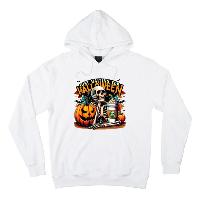 Just Waiting For Halloween Coffee Funny Skeleton Halloween Hoodie