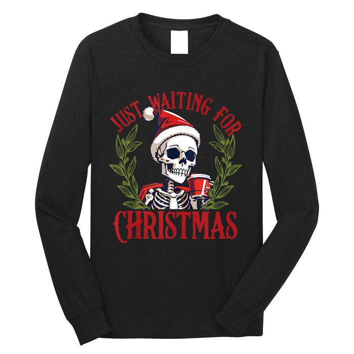 Just Waiting For Christmas Funny Santa Skeleton Xmas Long Sleeve Shirt