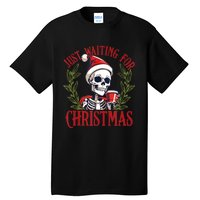 Just Waiting For Christmas Funny Santa Skeleton Xmas Tall T-Shirt