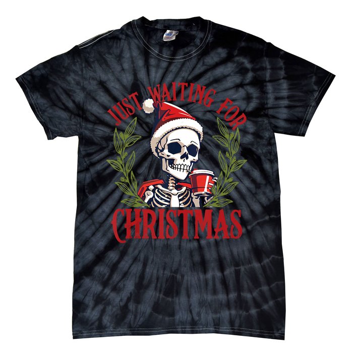 Just Waiting For Christmas Funny Santa Skeleton Xmas Tie-Dye T-Shirt