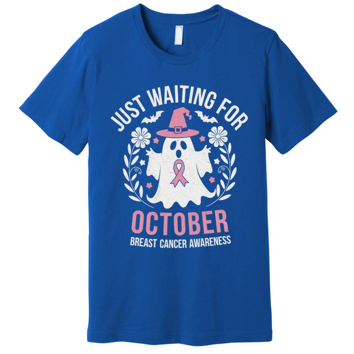 Just Waiting For October Breast Cancer Awareness Halloween Gift Premium T-Shirt