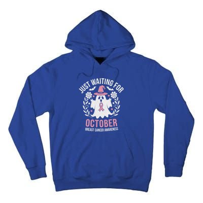 Just Waiting For October Breast Cancer Awareness Halloween Gift Tall Hoodie