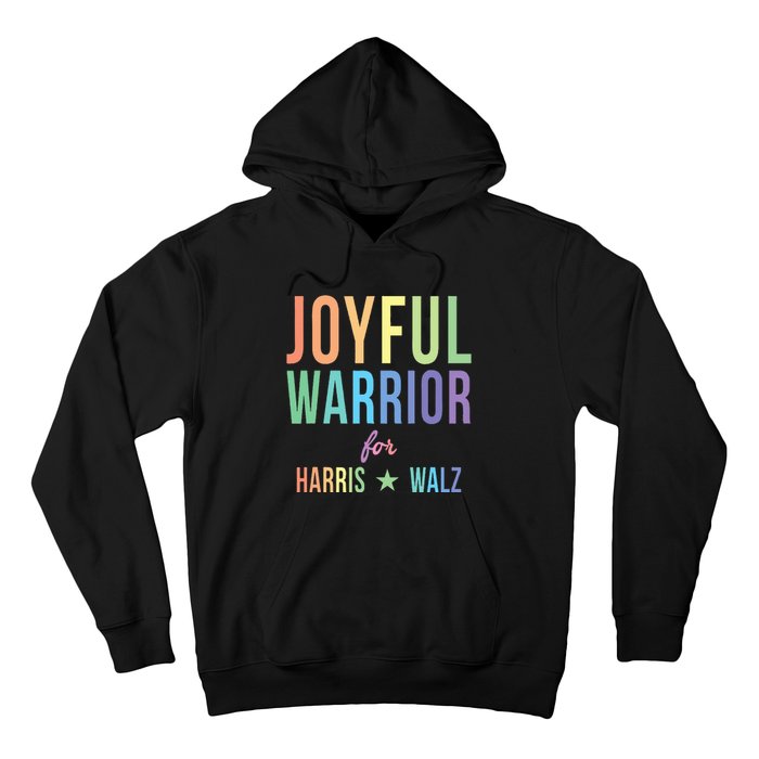 Joyful Warrior For Kamala Harris Tim Walz 2024 Hoodie