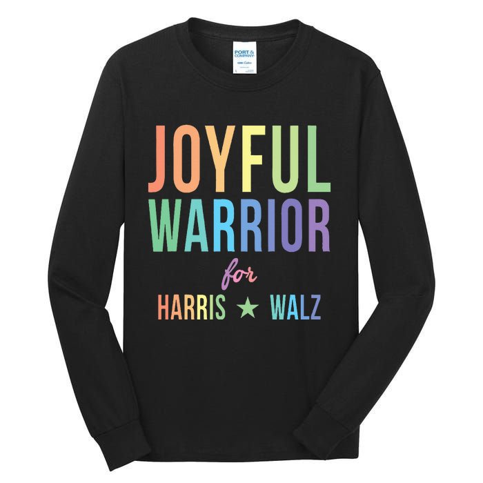 Joyful Warrior For Kamala Harris Tim Walz 2024 Tall Long Sleeve T-Shirt