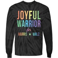 Joyful Warrior For Kamala Harris Tim Walz 2024 Tie-Dye Long Sleeve Shirt