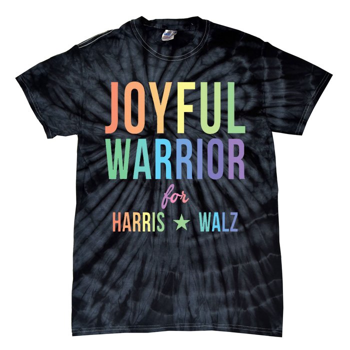 Joyful Warrior For Kamala Harris Tim Walz 2024 Tie-Dye T-Shirt