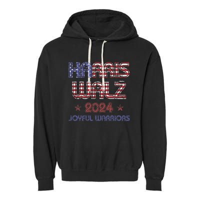 Joyful Warrior For Kamala Harris Tim Walz 2024 Garment-Dyed Fleece Hoodie