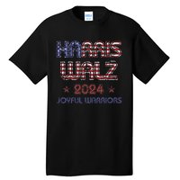 Joyful Warrior For Kamala Harris Tim Walz 2024 Tall T-Shirt