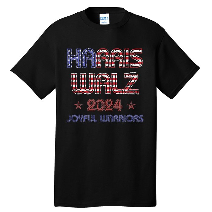 Joyful Warrior For Kamala Harris Tim Walz 2024 Tall T-Shirt