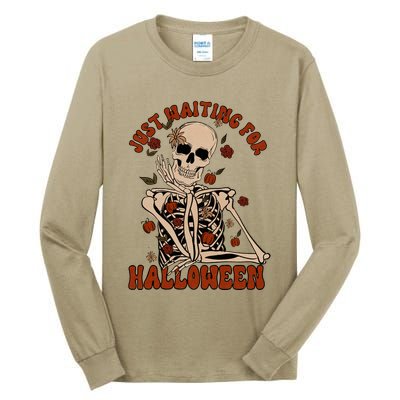 Just Waiting For Halloween Skeleton Fall Spooky Tall Long Sleeve T-Shirt